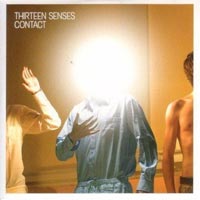 Thirteen Senses - Contact