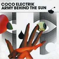 Coco Electrik - Army Behind The Sun